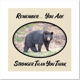 Remember... You Are Stronger Than You Think Posters and Art